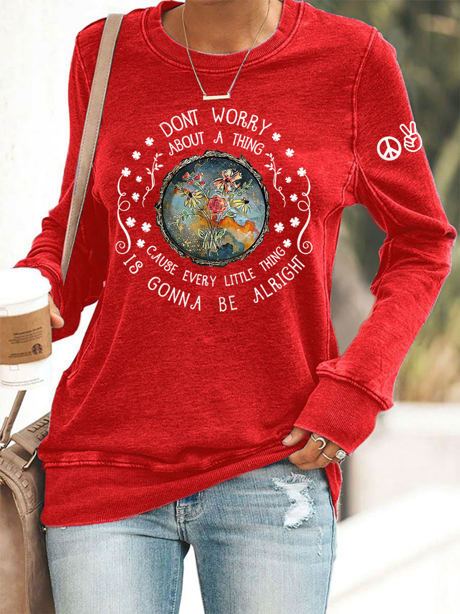 Women's Every Little Thing Is Gonna Be Alright Hippie Sweatshirt
