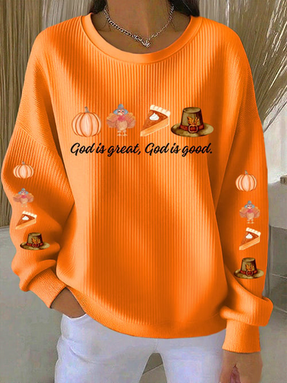 Women's Thanksgiving Faith God Is Great God Is Good Printed Sweatshirt
