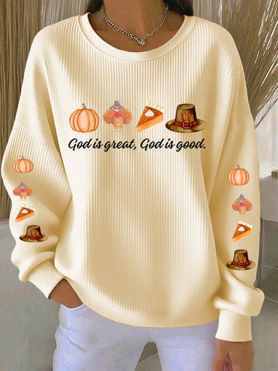 Women's Thanksgiving Faith God Is Great God Is Good Printed Sweatshirt
