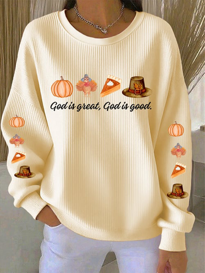 Women's Thanksgiving Faith God Is Great God Is Good Printed Sweatshirt