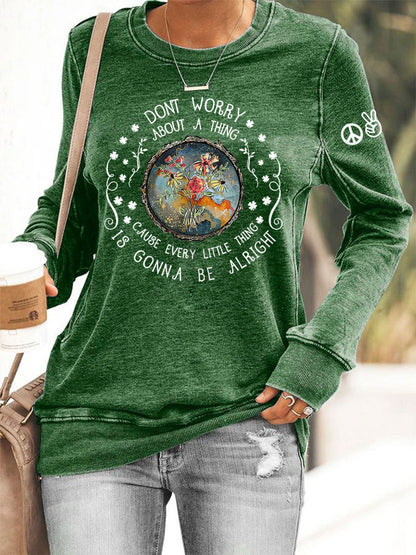 Women's Every Little Thing Is Gonna Be Alright Hippie Sweatshirt