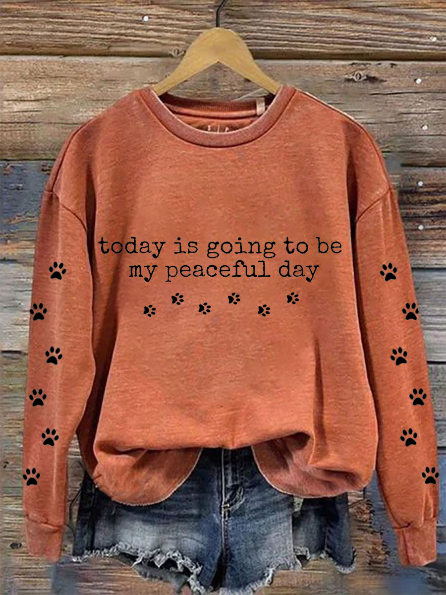 Women's Walk For Peace Today Is Going To Be My Peaceful Day Sweatshirt
