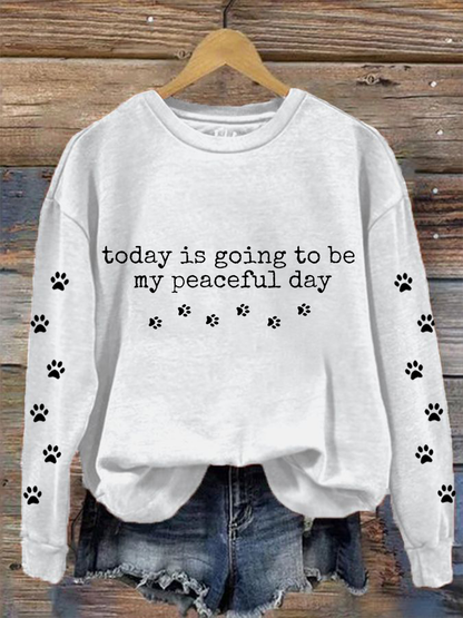 Women's Walk For Peace Today Is Going To Be My Peaceful Day Sweatshirt