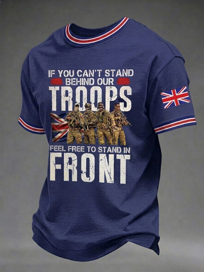 Men's If You Can't Stand Behind Our Troops Feel Free To Stand In Front Printed T-shirt