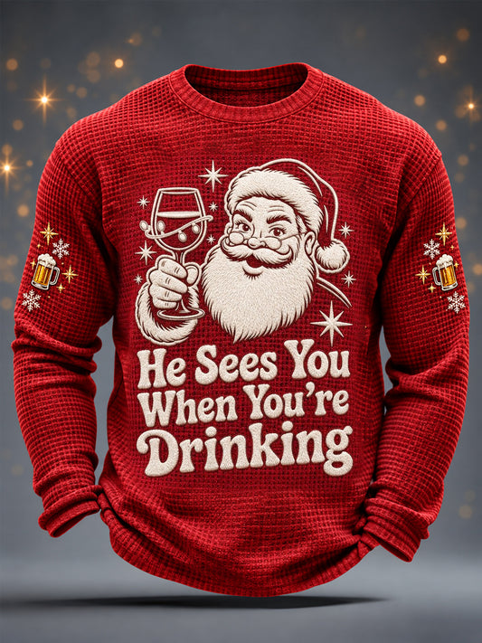 Men's Christmas Funny Santa Claus He Sees You When You're Drinking Print Casual Waffle Long Sleeve T-Shirt